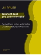 Twelve Duets for Two Violoncellos by Pauer Jiri for 2 Cello