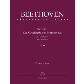 Overture "Die Geschopfe des Prometheus" for Orchestra op. 43