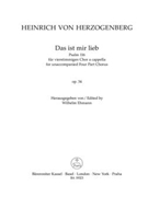 Das ist mir lieb for unaccompanied vier Part Chorus op. 34 (Psalm 116) by Herzogenberg Heinrich von for Mixed Choir