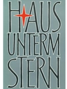 Haus unterm Stern -Jugenderinnerungen des Verlegers und Berichte zur Geschichte des Barenreiter-Verl by Votterle Karl for