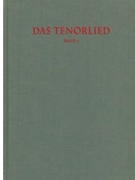 Das Tenorlied. Band 1: Drucke -Bibliographie mehrstimmiger Lieder in deutschen Quellen 1450-1580 (Nr by for