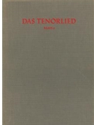 Das Tenorlied. Band 2 Handschriften -Bibliographie mehrstimmiger Lieder in deutschen Quellen 1450-1 by for