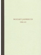 Mozart-Jahrbuch 1980/83 -Mozart im 19. Jahrhundert. Bericht uber die Tagung 1980- by for