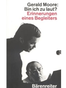 Bin ich zu laut? -Erinnerungen eines Begleiters- by Moore Gerald for