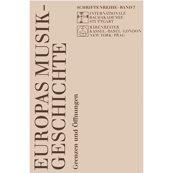 Europas MusikGeschichte - Grenzen und Öffnungen -Vortrage des Europaischen Musikfestes Stuttgart 199 by for