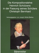 Die Kompositionslehre Heinrich Schutzens in der Fassung seines Schulers Christoph Bernhard -Studiena by for