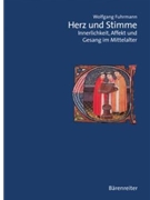 Herz und Stimme -Innerlichkeit Affekt und Gesang im Mittelalter- by Fuhrmann Wolfgang for