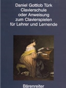 Clavierschule oder Anweisung zum Clavierspielen fur Lehrer und Lernend -Reprint der ersten Ausgabe v by Turk Daniel Gottlob for