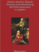 Versuch einer Anweisung die Flote traversière zu spielen -Reprint der Ausgabe Berlin 1752- by Quantz Johann Joachim for