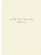 Mozart-Bibliographie. 1992-1995 -Mit Nachtragen zur Mozart-Bibliographie to 1991- by for