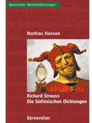 Richard Strauss. Die Sinfonischen Dichtungen by Hansen Mathias for