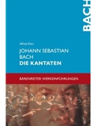 Johann Sebastian Bach. Die Kantaten by Durr Alfred for