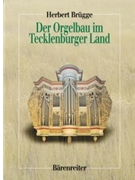 Der Orgelbau im Tecklenburger Land by Brugge Herbert for