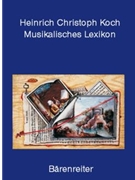 Musikalisches Lexikon -facsimile-Reprint der Ausgabe Frankfurt/Main 1802- by Koch Heinrich Chris for