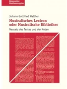 Musicalisches Lexicon oder Musicalische Bibliothec -Neusatz des Textes und der Noten- by Walther Johann Gottfried for