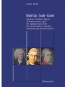 Binarer Satz - Sonate - Konzert -Johann Christian Bachs Klaviersonaten op. V im Spiegel barocker For by Bieler Maria for