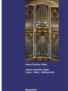 Johann Gottlob Topfer (1791-1870) -Leben - Werk - Wirksamkeit- by Tacke Hans-Christia for