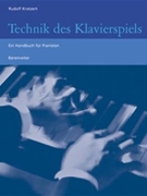 Technik des Klavierspiels -Ein Handbuch fur Pianisten- by Kratzert Rudolf for