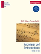Arrangieren und Instrumentieren -Barock to Pop- by Kaiser and Gerlitz for
