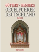 Orgelfuhrer Deutschland Band 2 by Gottert Karl-Heinz for
