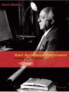 Karl Amadeus Hartmann -Komponist im Widerstreit- by for