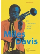 Miles Davis -Die Geschichte seiner Musik- by Konrad Jorg for