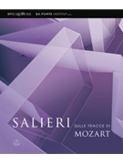 Salieri su la tracce di Mozart -Catalogo della mostra in occasione della riapertura del Teatro alla by for