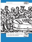 Das deutsche weltliche Lied von Lasso to Schein by Bruns Katharina for