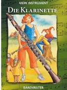 Mein Instrument - Die Klarinette by Boll Thomas for