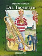 Mein Instrument - Die Trompete by Berke Hendrik for