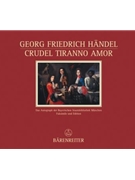 Crudel tiranno Amor HWV 97b -Cantata con stromenti for solo soprano and keyboard instrument.- (Facsi by Handel George Frideric for SSolo/Bc