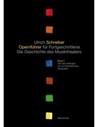 Advanced opera guide volume 1-3/III totally 5 volumes) -The history of music theatre- by Schreiber Ulrich for