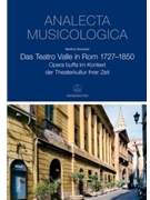 Das Teatro Valle in Rom 1727-1850 -Opera buffa im Kontext der Theaterkultur ihrer Zeit- by Grempler Martina for