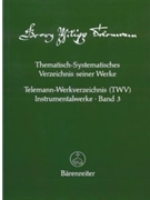 Thematisch-Systematisches Verzeichnis seiner Werke (TWV) - Instrumentalwerke Band 1-3 by Ruhnke Martin for