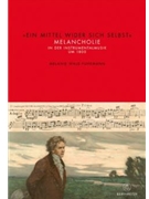 "Ein Mittel wider sich selbst" -Melancholie in der Instrumentalmusik um 1800- by Wald-Fuhrmann Melan for