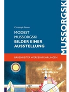 Modest Mussorgski. Bilder einer Ausstellung -Erinnerung an Viktor Hartmann- by Flamm Christoph for