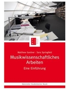 Musikwissenschaftliches Arbeiten -An introduction- by Gardner and Springfeld for