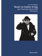 Noah im Kalten Krieg -Igor Strawinsky's musical play "The Flood"- by Dubgen Hannah for