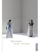 Handel. Die Opern by Leopold Silke for