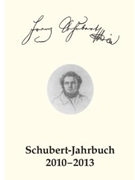 Schubert-Jahrbuch 2010-2013 Band 1 -"Vom Wasser haben wir's gelernt". Wassermetaphorik und Wanderer by for