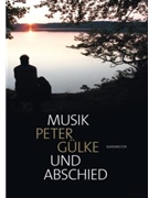 Musik und Abschied by Gulke Peter for