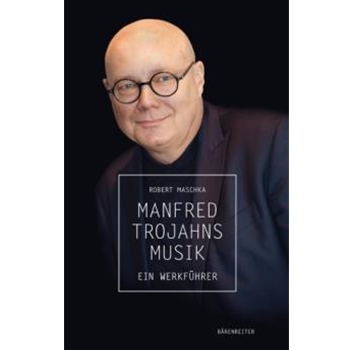 Manfred Trojahns Musik