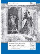 Heinrich August Marschners „Der Templer und die Judin" -A study on the conceptual design of the roma by Fahrholz Merle Tjad for