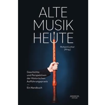 Alte Musik heute