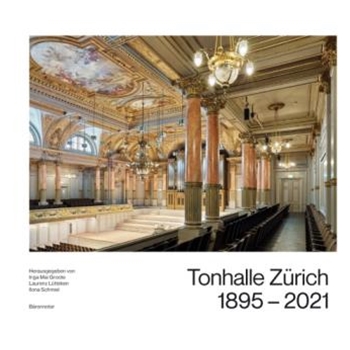 Tonhalle Zurich 1895-2021