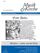 Musik & Kirche Volume 6/2016 -Theme: 500 Years - Luther and the Music- by for