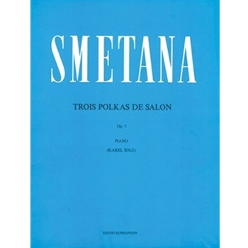 Trois Polkas de Salon op. 7 by Smetana Bedrich for Piano