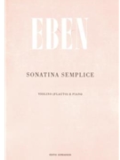 Sonatina semplice -fur Flote oder Violine und Klavier- by Eben Petr for Fl/V/Piano