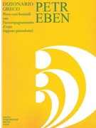 Griechisches Worterbuch - Neun Frauenchore mit Harfen- oder Klavierbegleitung- by Eben Petr for Female cho
