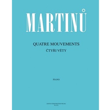 Quatre Mouvements by Martinu Bohuslav for Piano